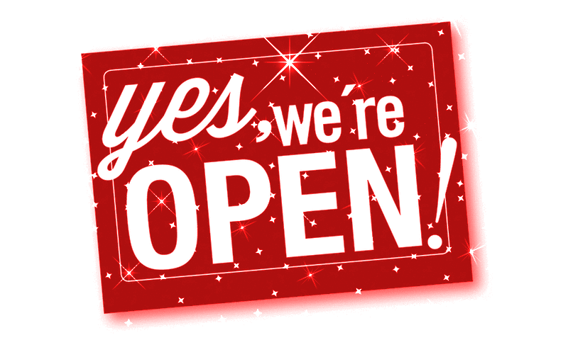 WE. ARE. OPEN! And we’ve missed you TONS.